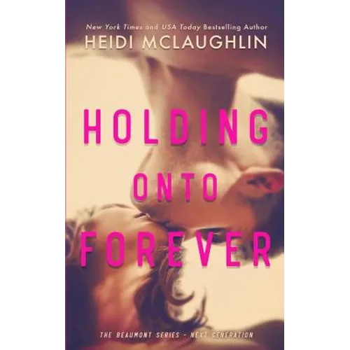 Holding Onto Forever - Paperback