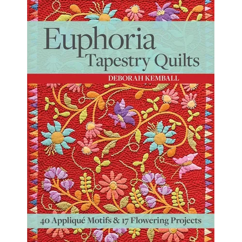 Euphoria Tapestry Quilts - Paperback