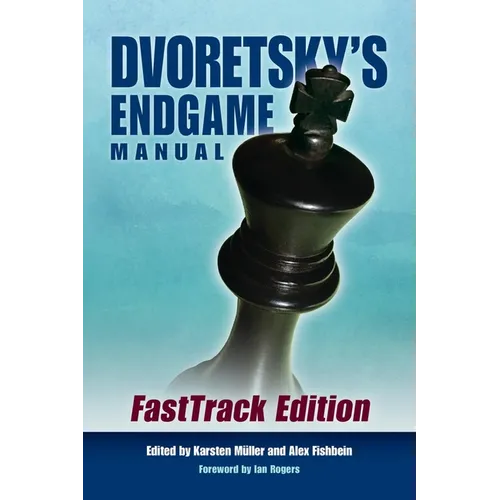 Dvoretsky's Endgame Manual: Fasttrack Edition - Paperback