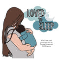 Loved to Sleep - Paperback