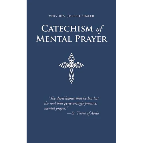 Catechism of Mental Prayer - Paperback