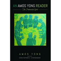 An Amos Yong Reader: The Pentecostal Spirit - Paperback