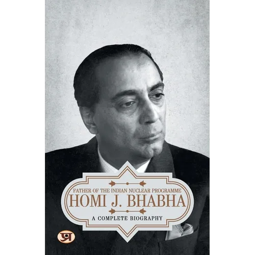 Homi J. Bhabha: A Complete Biography - Paperback