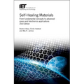 Self-Healing Materials: From Fundamental Concepts to Advanced Space and Electronics Applications - Hardcover