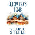 Cleopatra's Tomb: A Maggie Edwards Adventure - Paperback