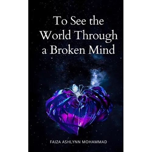 To See the World through a broken mind - Paperback