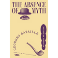The Absence of Myth: Writings on Surrealism - Paperback
