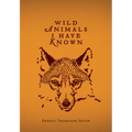 Wild Animals I Have Known - Hardcover