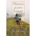 Morir Para Vivir - Paperback
