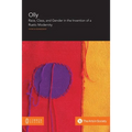 Olly: Race, Class, and Gender in the Invention of a Rustic Modernity - Paperback