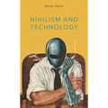 Nihilism and Technology - Paperback