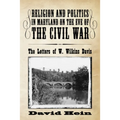 Religion and Politics in Maryland on the Eve of the Civil War