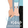 Until Now - Paperback