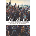 Vicksburg: The Campaign That Opened the Mississippi
