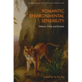 Romantic Environmental Sensibility: Nature, Class and Empire - Paperback
