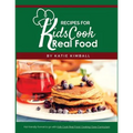 Recipes for Kids Cook Real Food - Paperback