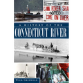 A History of the Connecticut River - Paperback