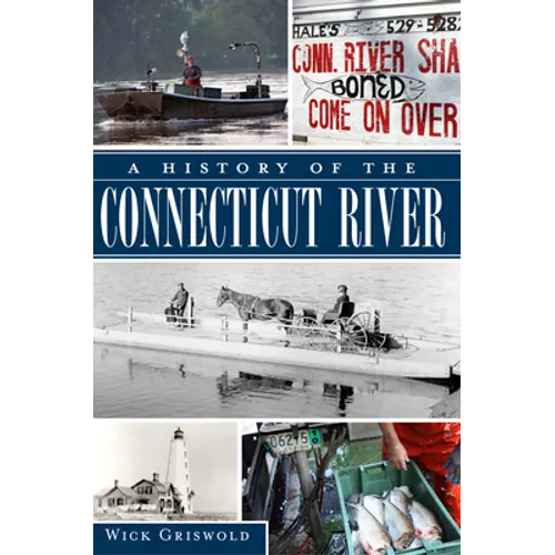 A History of the Connecticut River - Paperback