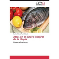 ABC, en el cultivo integral de la tilapia - Paperback