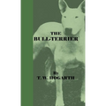 The Bull-Terrier - Hardcover