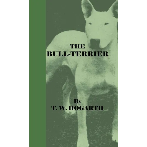 The Bull-Terrier - Hardcover