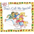 Don't Call Me Special: A First Look at Disability - Paperback