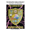 The Epilepsy Shield Project: The First 120 Paintings - Paperback