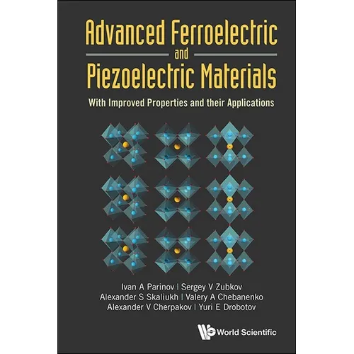 Advanced Ferroelectric and Piezoelectric Materials - Hardcover