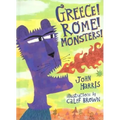 Greece! Rome! Monsters! - Hardcover