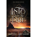 Into The Fire - Paperback