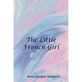 The Little French Girl - Paperback