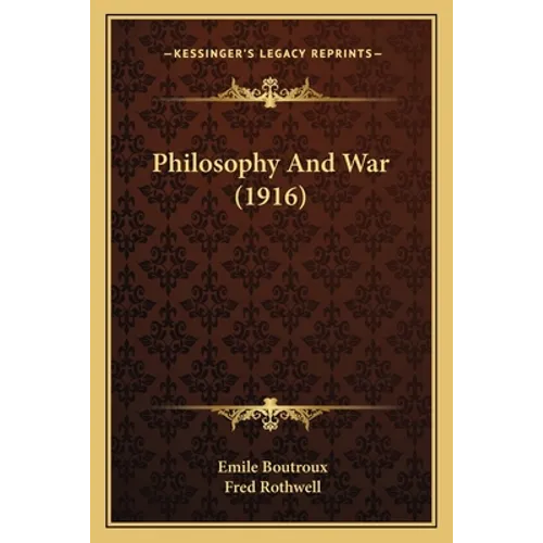 Philosophy And War (1916)