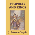 The Prophets and Kings (Yesterday's Classics) - Paperback
