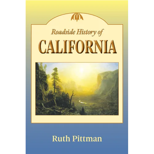 Roadside History of California