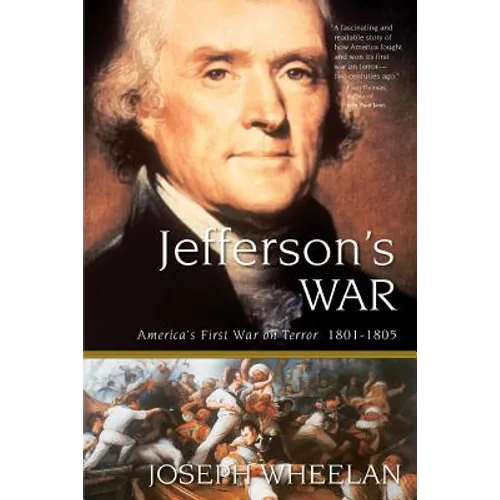 Jefferson's War: America's First War on Terror 1801-1805