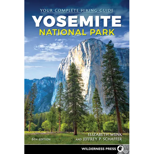 Yosemite National Park: Your Complete Hiking Guide - Paperback