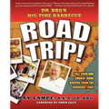 Dr. Bbq's Big-Time Barbecue Road Trip!