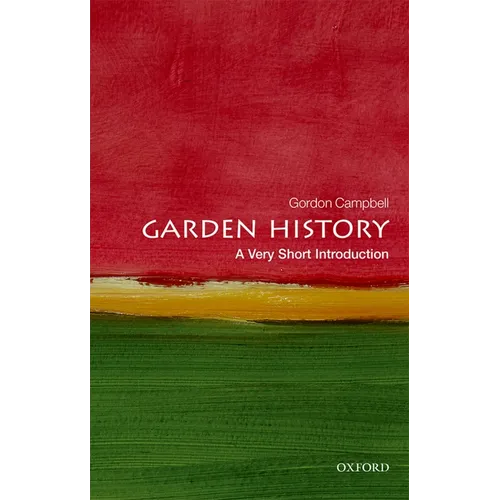 Garden History: A Very Short Introduction - Paperback