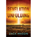 Revelation Unfolding: Has the Antichrist Been Revealed? - Paperback