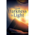 From Darkness to Light - Paperback