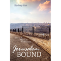 Jerusalem Bound: How to Be a Pilgrim in the Holy Land - Paperback