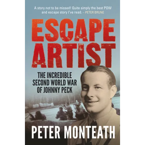 Escape Artist: The incredible Second World War of Johnny Peck