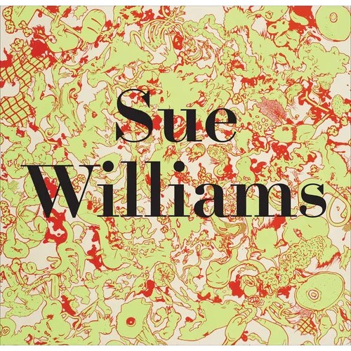 Sue Williams - Hardcover