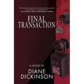 Final Transaction: Murder, Money & Real Estate - Paperback