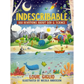 Indescribable: 100 Devotions about God and Science - Hardcover
