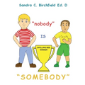 Nobody is Somebody - Paperback
