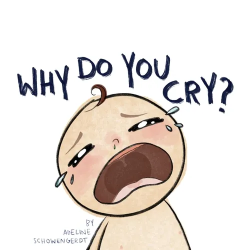Why Do You Cry? - Hardcover