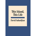 This Island, This Life - Hardcover