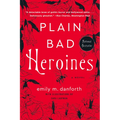 Plain Bad Heroines - Paperback