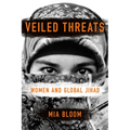 Veiled Threats: Women and Global Jihad - Paperback